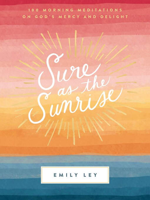 Title details for Sure as the Sunrise by Emily Ley - Wait list